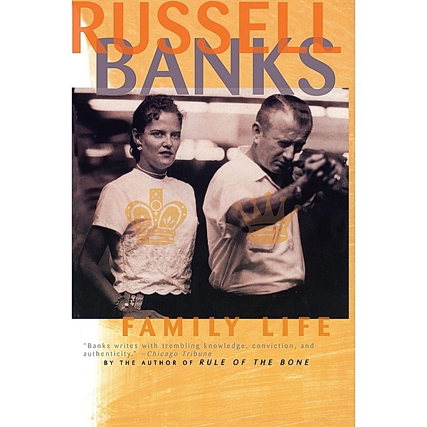 Family Life, Russell Banks