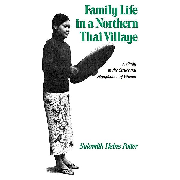 Family Life in a Northern Thai Village, Sulamith Heins Potter