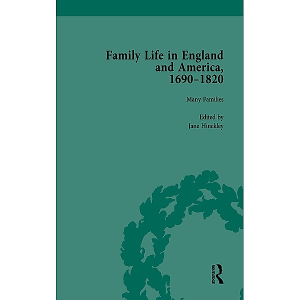 Family Life in England and America, 1690-1820, vol 1, Rachel Cope, Amy Harris, Jane Hinckley