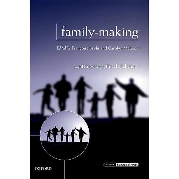 Family-Making / Issues in Biomedical Ethics