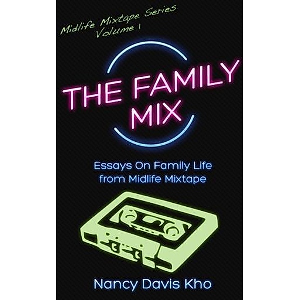 Family Mix, Nancy Davis Kho