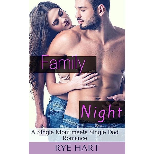 Family Night, Rye Hart