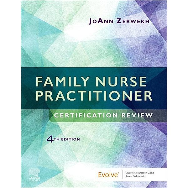 Family Nurse Practitioner Certification Review E-Book, JoAnn Zerwekh