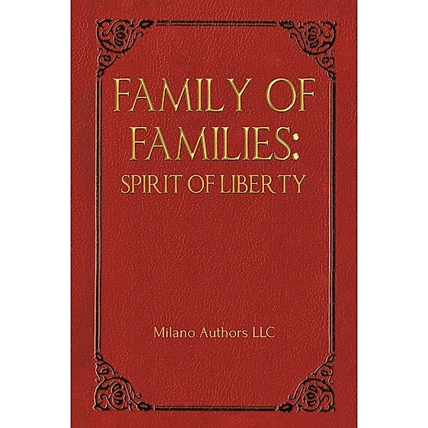 Family of Families, Milano Authors Llc