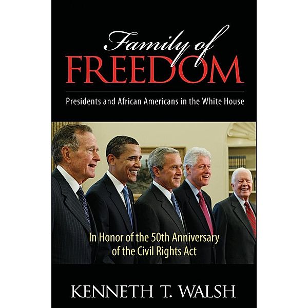 Family of Freedom, Kenneth T. Walsh