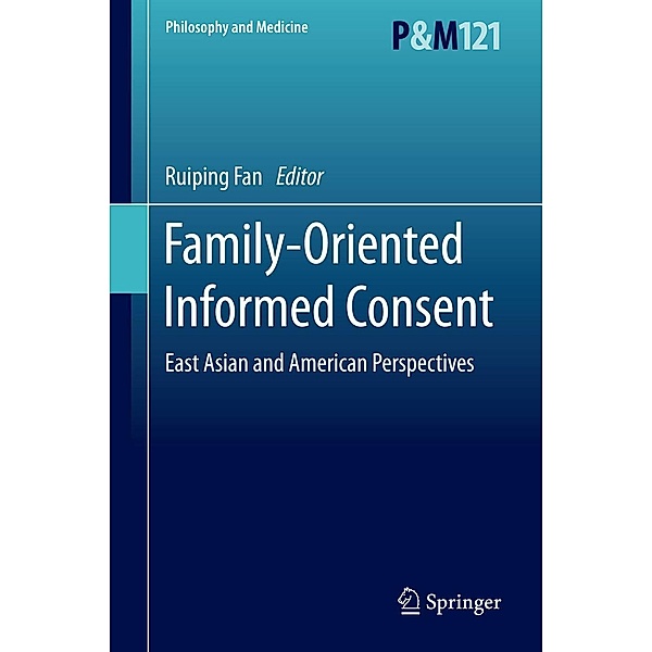 Family-Oriented Informed Consent / Philosophy and Medicine Bd.121