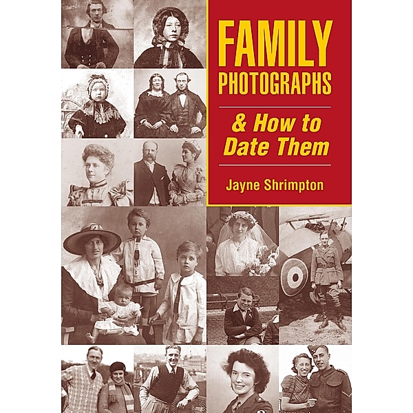Family Photographs and How to Date Them / Countryside Books, Jayne Shrimpton