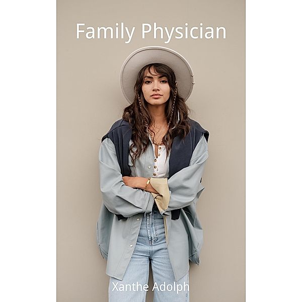 Family Physician / Family Physician, Xanthe Adolph