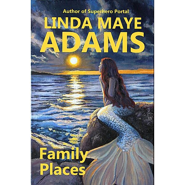 Family Places, Linda Maye Adams