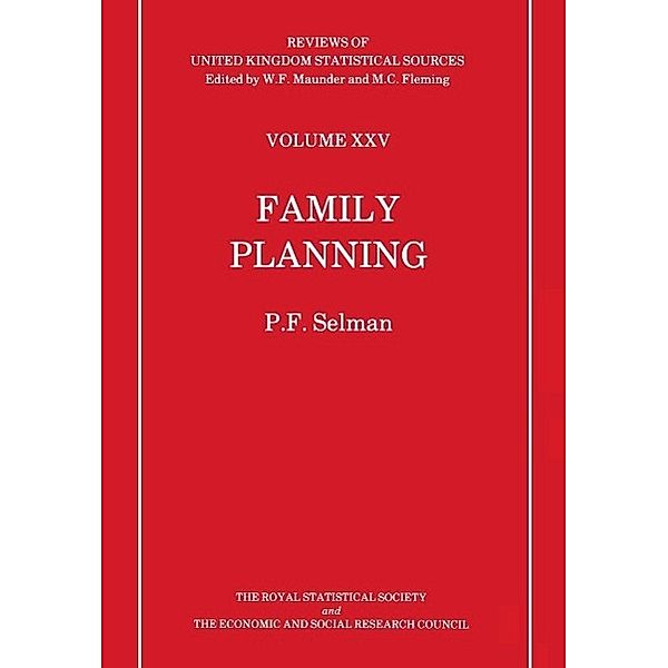 Family Planning / Reviews of United Kingdom Statistical Sources Bd.25, P. F. Selman