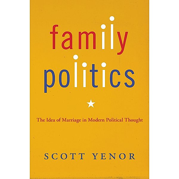 Family Politics, Scott Yenor