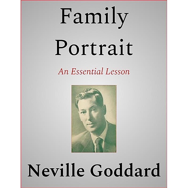 Family Portrait, Neville Goddard