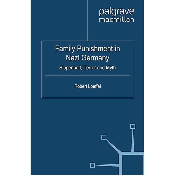 Family Punishment in Nazi Germany, R. Loeffel