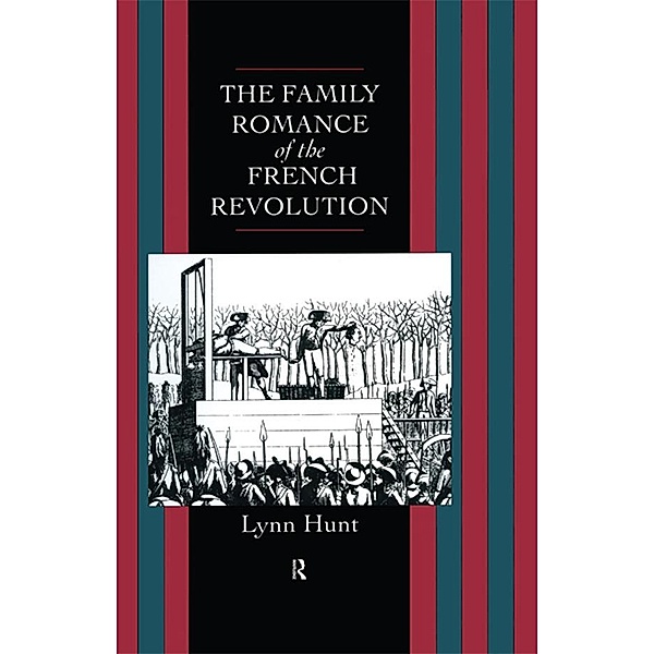 Family Romance of the French Revolution, Lynn Hunt