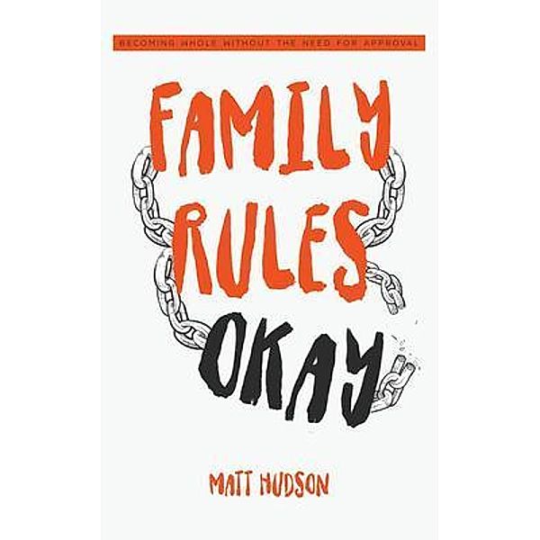 Family Rules Okay, Matt Hudson
