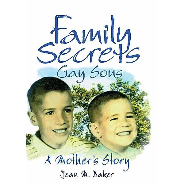 Family Secrets, Jean M Baker