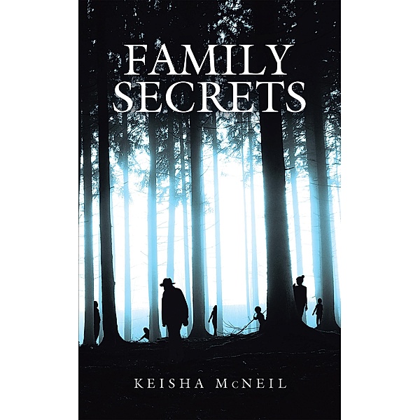 Family Secrets, Keisha McNeil