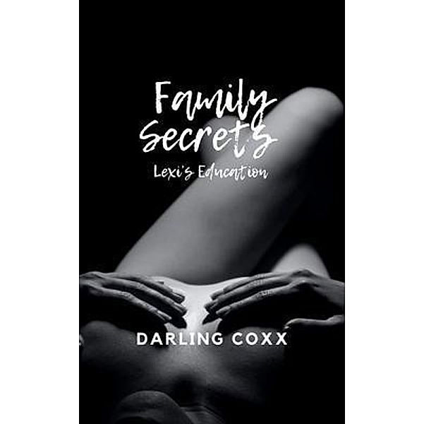 Family Secrets / Jennifer Williams, Darling Coxx