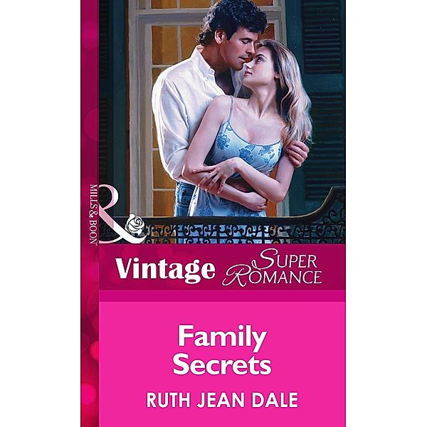 Family Secrets (Mills & Boon Vintage Superromance), Ruth Jean Dale