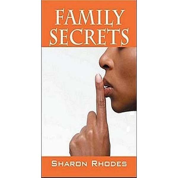 Family Secrets / Sharon Rhodes, Sharon Rhodes