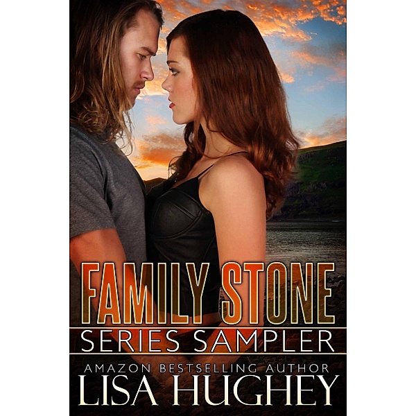 Family Stone Series Sampler (Family Stone Romantic Suspense) / Family Stone Romantic Suspense, Lisa Hughey