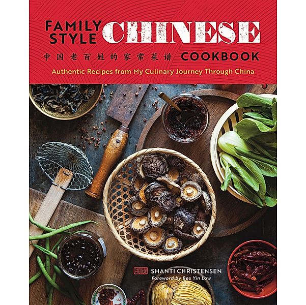 Family Style Chinese Cookbook, Shanti Christensen