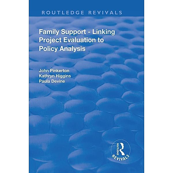 Family Support - Linking Project Evaluation to Policy Analysis, John Pinkerton, Kathryn Higgins