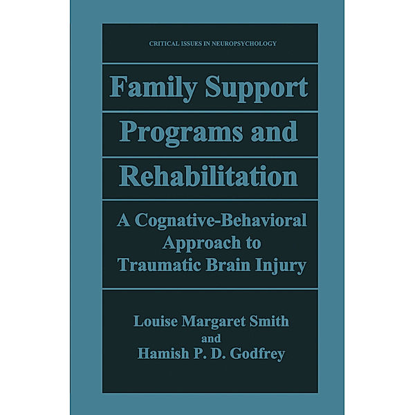 Family Support Programs and Rehabilitation, Louise M. Smith, Hamish P. D. Godfrey