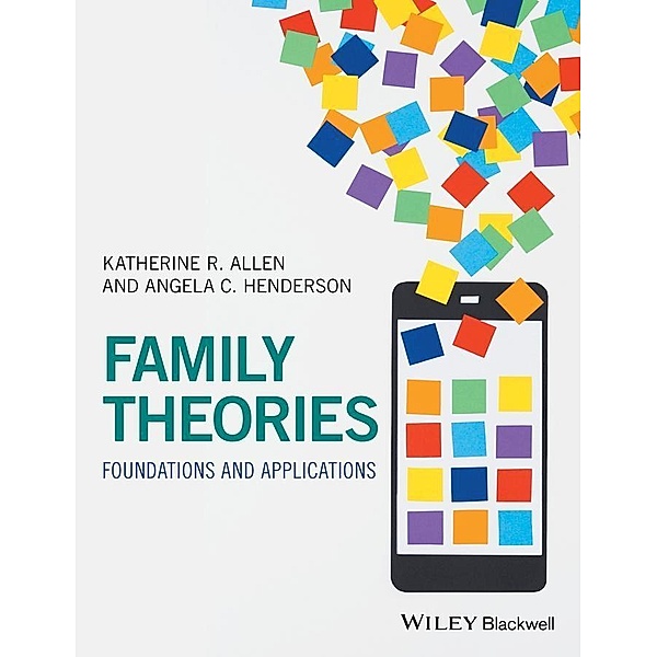 Family Theories, Katherine R. Allen, Angela C. Henderson