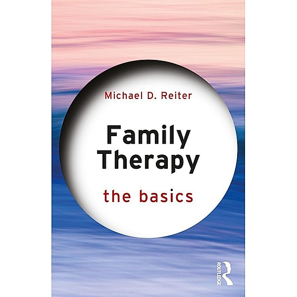 Family Therapy, Michael D. Reiter
