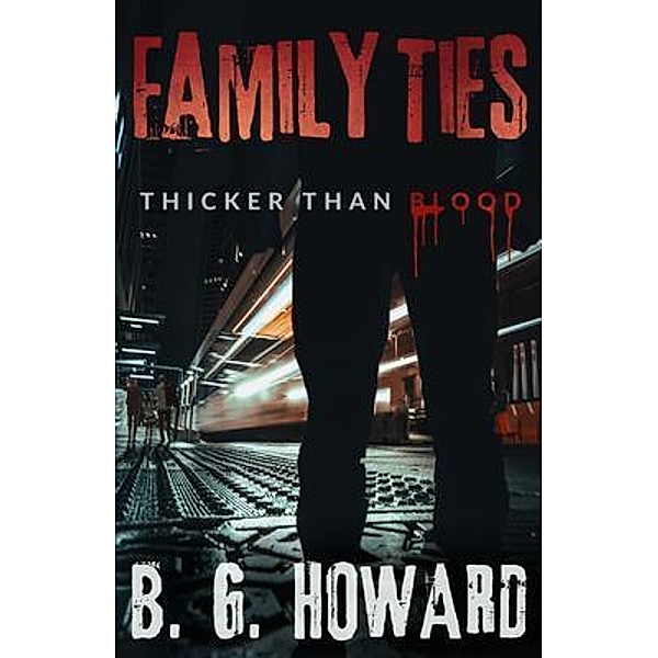 Family Ties, B. G. Howard