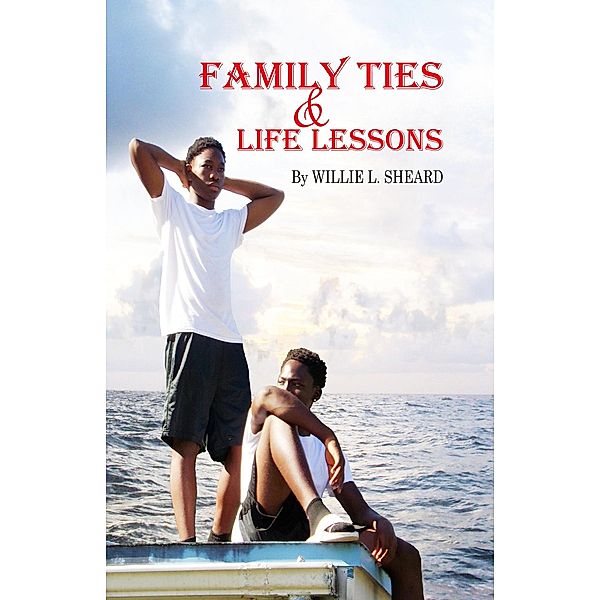 Family Ties and Life Lessons, Willie Sheard