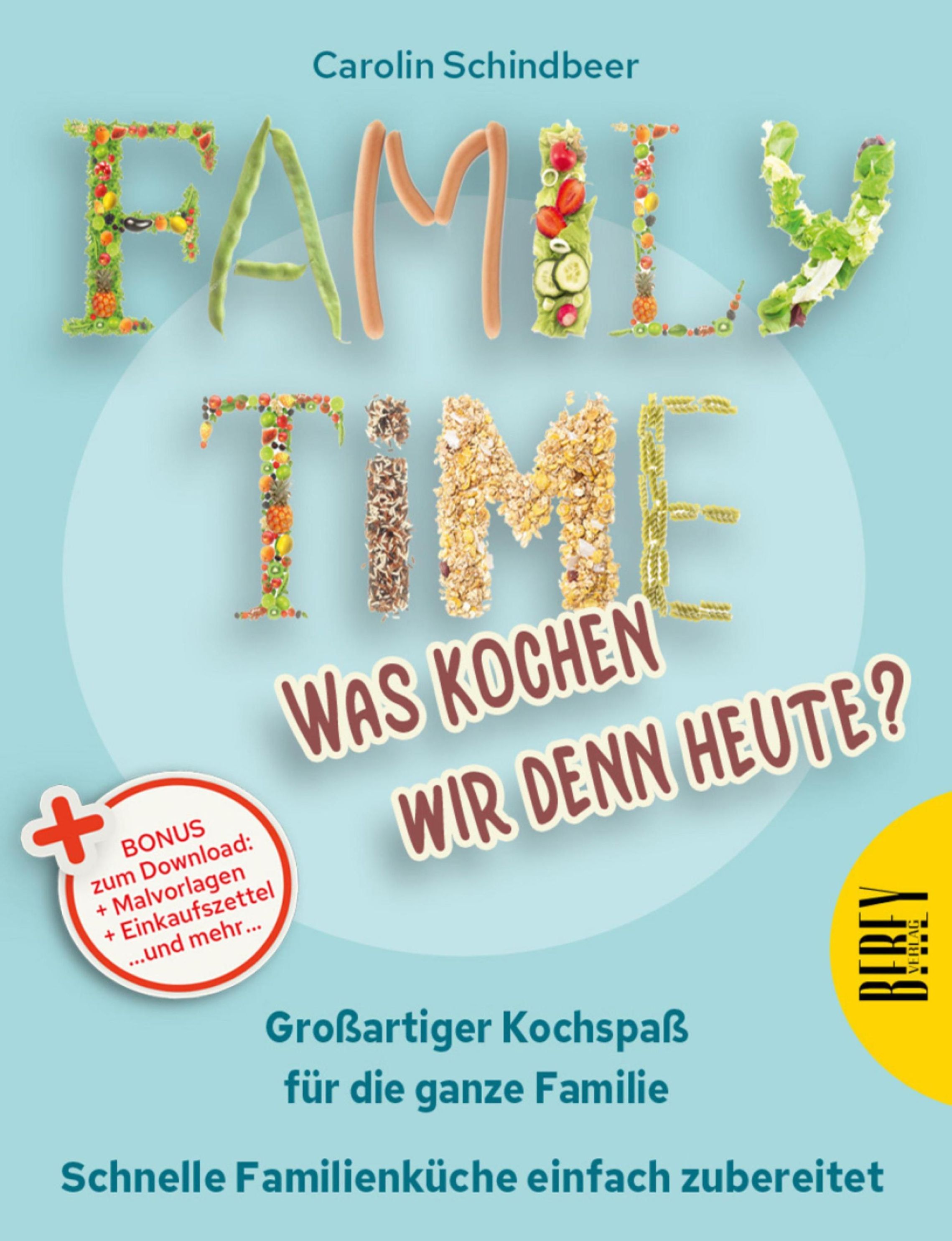 Family Time - Was kochen wir denn heute? eBook v. Carolin Schindbeer |  Weltbild