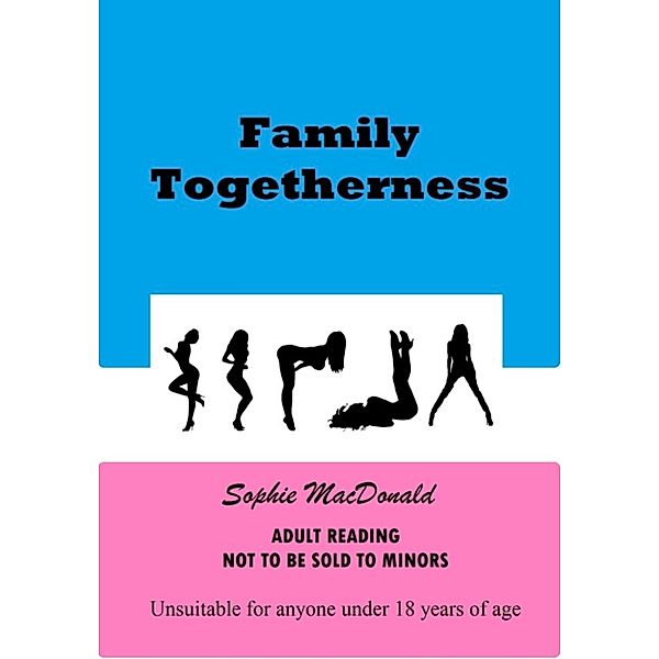 Family Togetherness, Sophie MacDonald