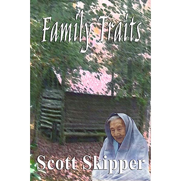 Family Traits / Scott Skipper, Scott Skipper