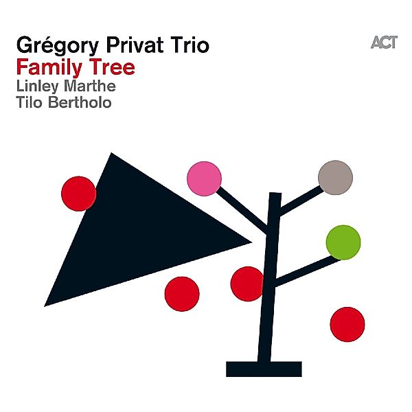 Family Tree, Gregory Privat, Linley Marthe, Tilo Bertholo