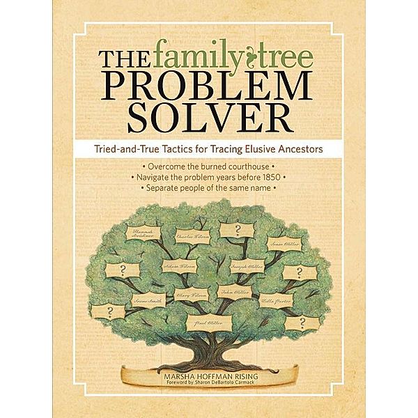 Family Tree Books: The Family Tree Problem Solver, Marsha Hoffman Rising