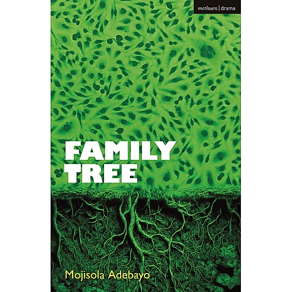 Family Tree / Modern Plays, Mojisola Adebayo