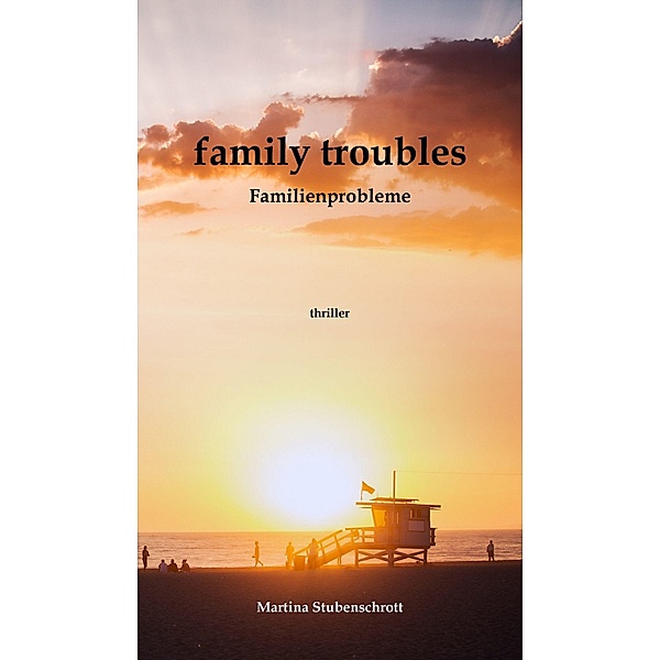 family troubles, Martina Stubenschrott