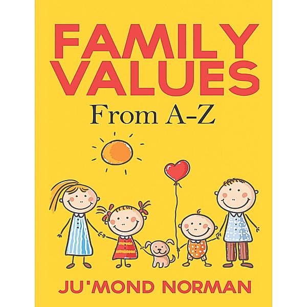 Family Values from A-Z, Ju'mond Norman
