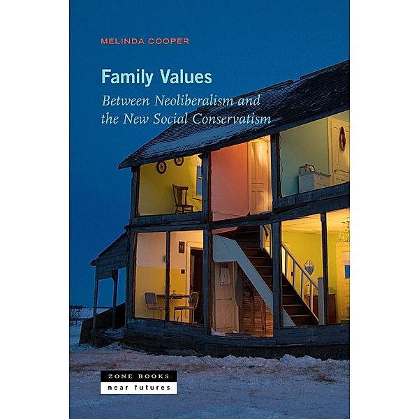 Family Values / Near Future Series, Melinda Cooper