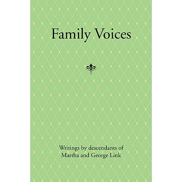 Family Voices, George Link, Martha Link