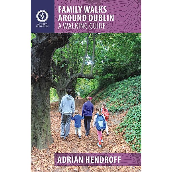 Family Walks Around Dublin, Adrian Hendroff