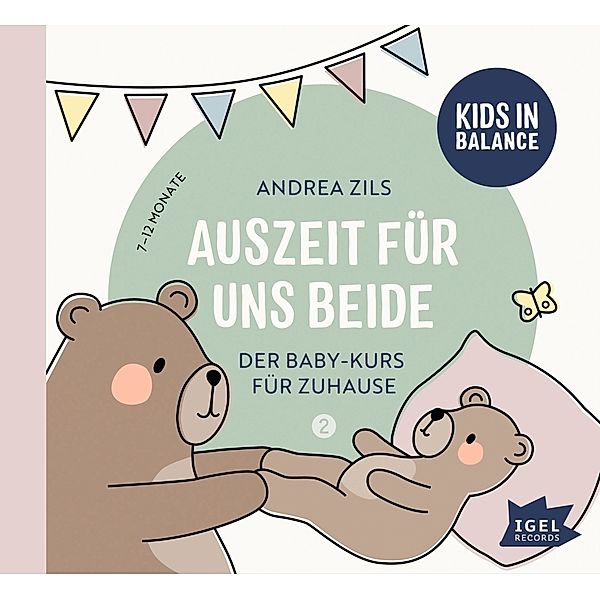 FamilyFlow. Auszeit für uns beide. 7 Monate - 12 Monate,1 Audio-CD, Andrea Zils