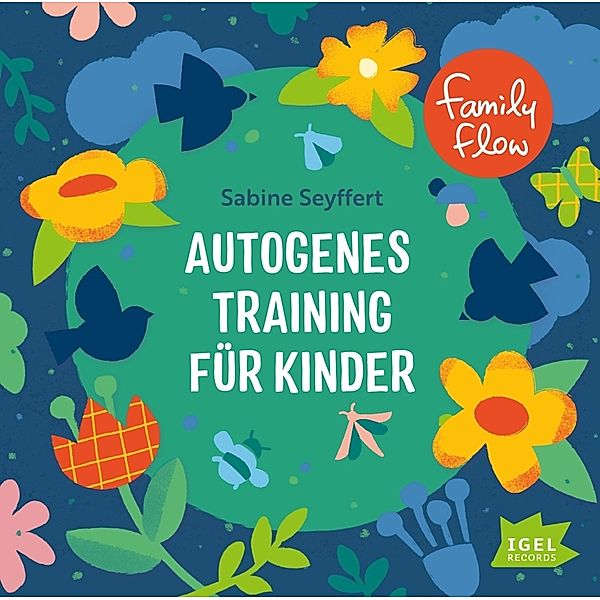 FamilyFlow. Autogenes Training für Kinder,1 Audio-CD, Sabine Seyffert