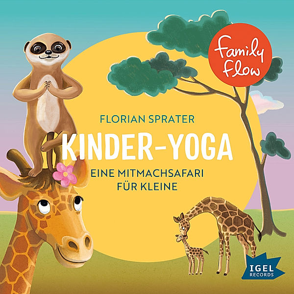 FamilyFlow - FamilyFlow. Kinderyoga, Florian Sprater