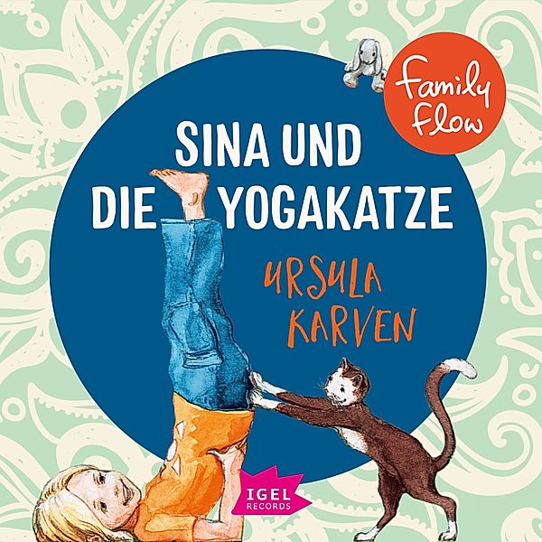 FamilyFlow - FamilyFlow. Sina und die Yogakatze, Ursula Karven