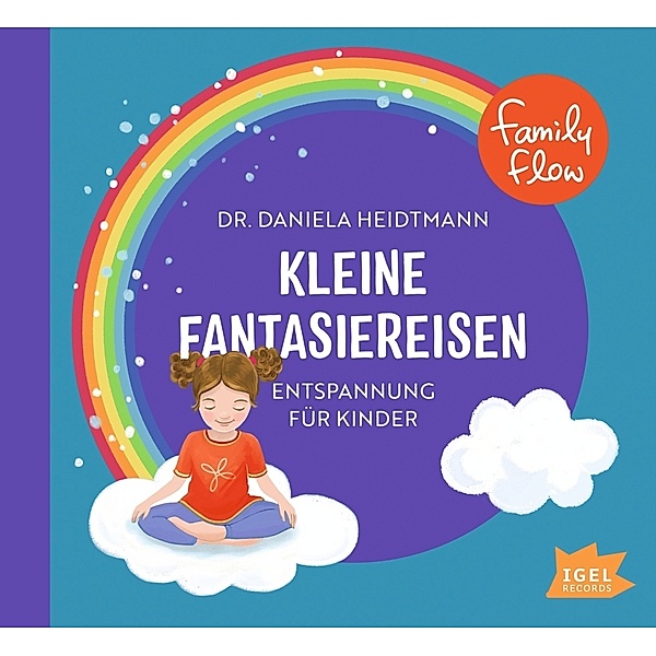 FamilyFlow. Kleine Fantasiereisen,1 Audio-CD, Daniela Heidtmann