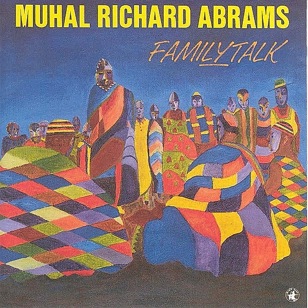 Familytalk, Muhal Richard Abrams
