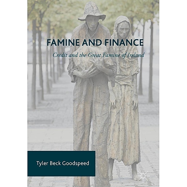 Famine and Finance / Progress in Mathematics, Tyler Beck Goodspeed